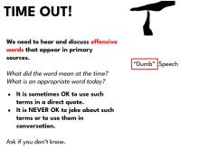 silhouetted hands make a T "time out" symbol above the words, "We need to hear and discuss offensive words that appear in primary sources."