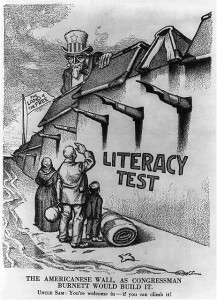 Uncle Sam, behind high wall marked "Literacy Test" which is spiked with pen points, says to immigrant family below: "You're welcome, if you can climb it".