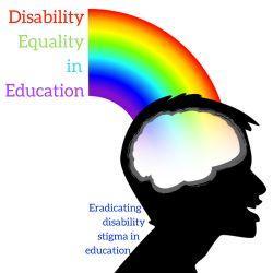 Disability Equality in Education logo of rainbow emerging from a smiling head silhouette, text "Eradicating disability stigma in education"